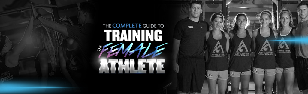 Complete Guide to Training the Female Athlete